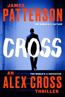 Book cover: Cross (Also Published as Alex Cross) (Book 12 of Alex Cross) by James Patterson (preview)