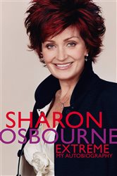 Book cover: Sharon Osbourne Extreme, by Sharon Osbourne (preview)