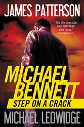 Book cover: Step on a Crack (Book 1 of A Michael Bennett Thriller) by James Patterson (preview)