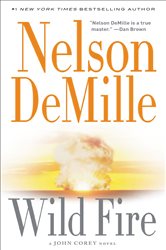 Book cover: Wild Fire (Book 4 of A John Corey Novel) by Nelson DeMille (preview)