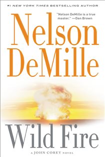 Book cover: Wild Fire (Book 4 of A John Corey Novel) by Nelson DeMille (preview)