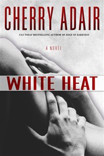 Book cover: White Heat (Book 2 of T-FLAC: Black Rose Trilogy) by Cherry Adair (preview)