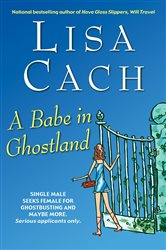 Book cover: A Babe in Ghostland, by Lisa Cach (preview)