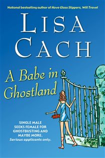Book cover: A Babe in Ghostland, by Lisa Cach (preview)