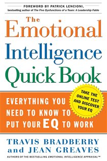 Book cover: The Emotional Intelligence Quick Book, by Travis Bradberry (preview)