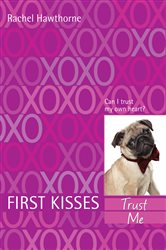 Book cover: First Kisses 1: Trust Me (Book 1 of First Kisses) by Rachel Hawthorne (preview)