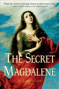 Book cover: The Secret Magdalene, by Ki Longfellow (preview)