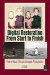 Book cover: Digital Restoration From Start to Finish, by Ctein (preview)