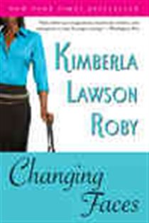 Book cover: Changing Faces, by Kimberla Lawson Roby (preview)