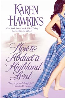 Book cover: How to Abduct a Highland Lord (Book 1 of The MacLean Curse Series) by Karen Hawkins (preview)