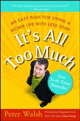 Book cover: It's All Too Much, by Peter Walsh (preview)