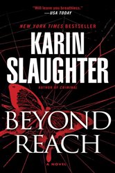 Book cover: Beyond Reach (Book 6 of Grant County) by Karin Slaughter (preview)