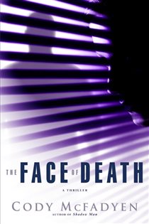 Book cover: The Face of Death (Book 2 of Smoky Barrett) by Cody McFadyen (preview)