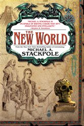 Book cover: The New World (Book 3 of The Age of Discovery) by Michael A. Stackpole (preview)