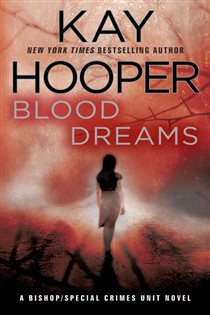 Book cover: Blood Dreams (Book 10 of Bishop/Special Crimes Unit) by Kay Hooper (preview)