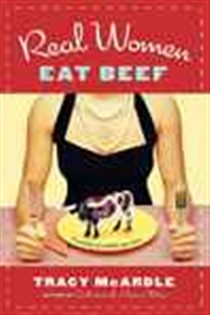 Book cover: Real Women Eat Beef, by Tracy McArdle (preview)