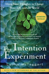 Book cover: The Intention Experiment, by Lynne McTaggart (preview)