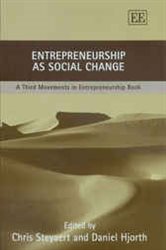 Entrepreneurship as Social Change: A Third Movements in Entrepreneurship Book