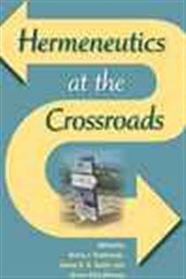 Book cover: Hermeneutics at the Crossroads, edited by Kevin J. Vanhoozer (preview)