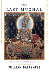 Book cover: The Last Mughal, by William Dalrymple (preview)