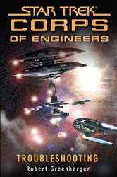 Book cover: Star Trek: Troubleshooting, by Robert Greenberger (preview)