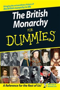 Book cover: The British Monarchy For Dummies, by Philip Wilkinson (preview)