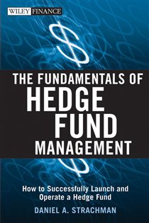 Book cover: The Fundamentals of Hedge Fund Management, by Daniel A. Strachman (preview)