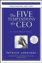 Book cover: The Five Temptations of a CEO, 10th Anniversary Edition, by Patrick M. Lencioni (preview)