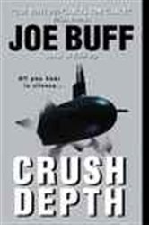 Book cover: Crush Depth (Book 3 of A Jeffrey Fuller Novel) by Joe Buff (preview)