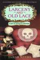 Book cover: Larceny and Old Lace (Book 16 of Den of Antiquity) by Tamar Myers (preview)