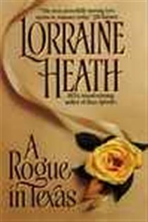 Book cover: Rogue in Texas (Book 1 of Rogues in Texas) by Lorraine Heath (preview)