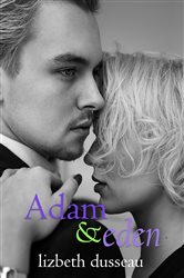 Book cover: Adam & Eden, by Lizbeth Dusseau (preview)