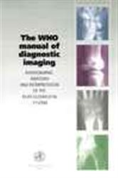 Book cover: WHO Manual of Diagnostic Imaging - Radiography of the Musculoskeletal System, by A.M Davies (preview)