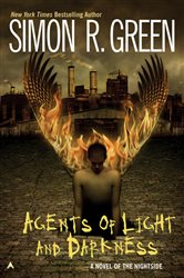 Book cover: Agents Of Light And Darkness (Book 2 of A Nightside Book) by Simon R. Green (preview)