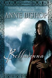 Book cover: Belladonna (Book 2 of Ephemera) by Anne Bishop (preview)
