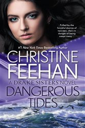 Book cover: Dangerous Tides (Book 4 of Drake Sisters Novel, A) by Christine Feehan (preview)
