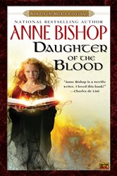 Book cover: Daughter of the Blood (Book 1 of Black Jewels) by Anne Bishop (preview)