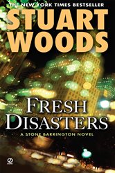 Book cover: Fresh Disasters (Book 13 of A Stone Barrington Novel) by Stuart Woods (preview)