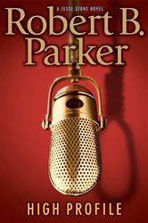 Book cover: High Profile (Book 6 of A Jesse Stone Novel) by Robert B. Parker (preview)