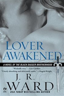 Book cover: Lover Awakened (Book 3 of Black Dagger Brotherhood) by J.R. Ward (preview)