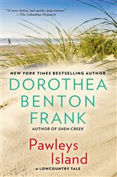 Book cover: Pawleys Island (Book 5 of Lowcountry Tales) by Dorothea Benton Frank (preview)