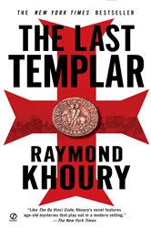 Book cover: The Last Templar (Book 1 of A Templar Novel) by Raymond Khoury (preview)
