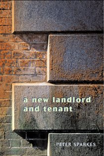 Book cover: A New Landlord and Tenant, by Peter Sparkes (preview)