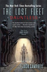 Book cover: The Lost Fleet: Dauntless (Book 1 of The Lost Fleet: Beyond the Frontier) by Jack Campbell (preview)
