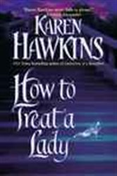 Book cover: How to Treat a Lady, by Karen Hawkins (preview)