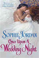 Book cover: Once Upon a Wedding Night (Book 1 of The Derrings) by Sophie Jordan (preview)