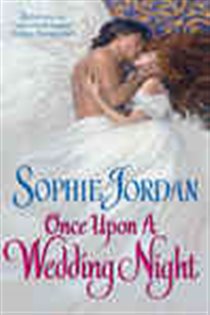 Book cover: Once Upon a Wedding Night (Book 1 of The Derrings) by Sophie Jordan (preview)
