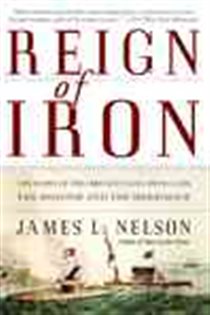 Book cover: Reign of Iron, by James L. Nelson (preview)