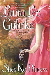 Book cover: She's No Princess (Book 4 of Guilty Series) by Laura Lee Guhrke (preview)