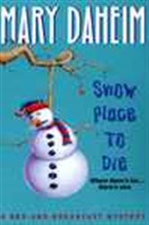 Book cover: Snow Place to Die (Book 13 of Bed-and-Breakfast Mysteries) by Mary Daheim (preview)